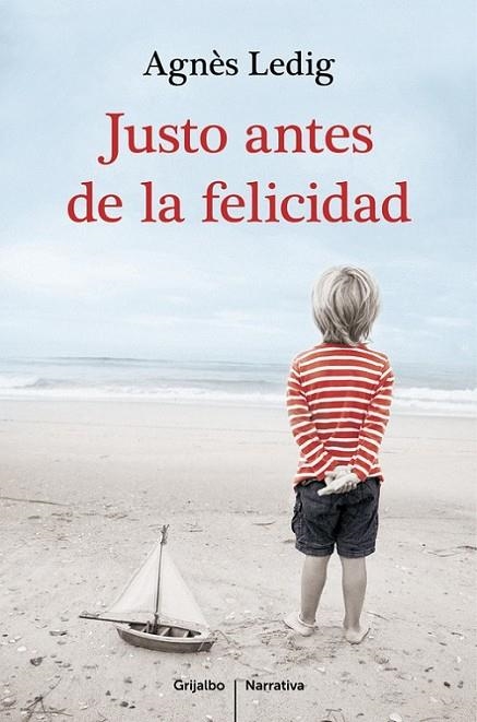 JUSTO ANTES DE LA FELICIDAD | 9788425351938 | LEDIG, AGNES