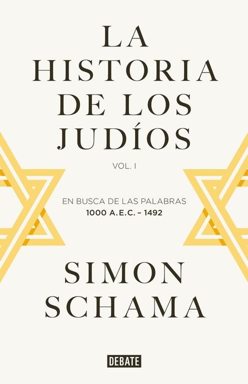 LA HISTORIA DE LOS JUDÍOS | 9788499925059 | SCHAMA,SIMON