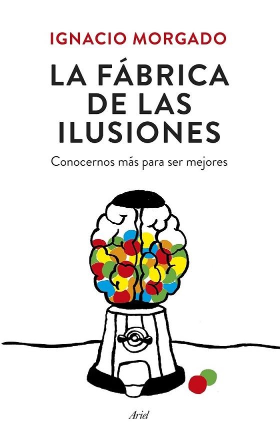 LA FÁBRICA DE LAS ILUSIONES | 9788434419445 | MORGADO, IGNACIO