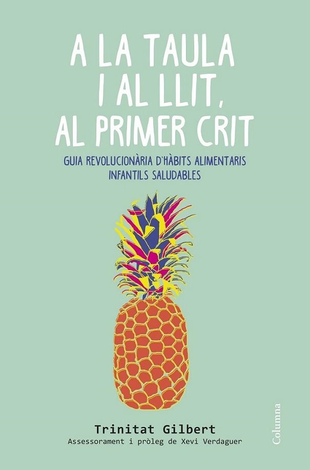 A la taula i al llit, al primer crit | 9788466419857 | GILBERT, TRINITAT