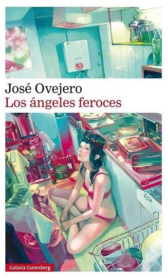 ANGELES FEROCES, LOS | 9788416252961 | OVEJERO, JOSÉ