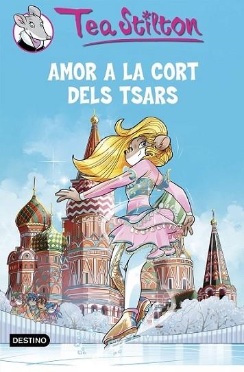 Amor a la cort dels tsars | 9788490579763 | STILTON, TEA