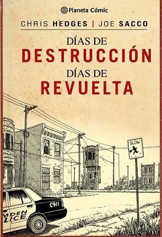 DÍAS DE DESTRUCCIÓN, DÍAS DE REVUELTA | 9788416090495 | HEDGES/ SACCO