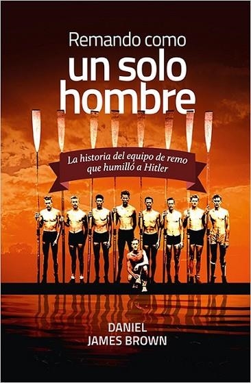 REMANDO COMO UN SOLO HOMBRE | 9788416440207 | BROWN,DANIEL JAMES