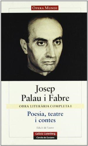 OBRA COMPLETA I : POESIA TEATRE I CONTES | 9788481095418 | PALAU I FABRE, JOSEP