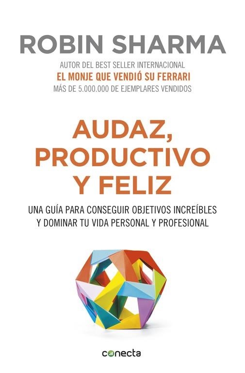 AUDAZ, PRODUCTIVO Y FELIZ | 9788416029563 | SHARMA,ROBIN