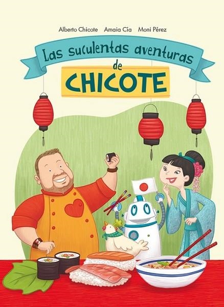 SUCULENTAS AVENTURAS DE CHICOTE | 9788420482750 | CIA ABASCAL,AMAIA/CHICOTE,ALBERTO/PÉREZ,