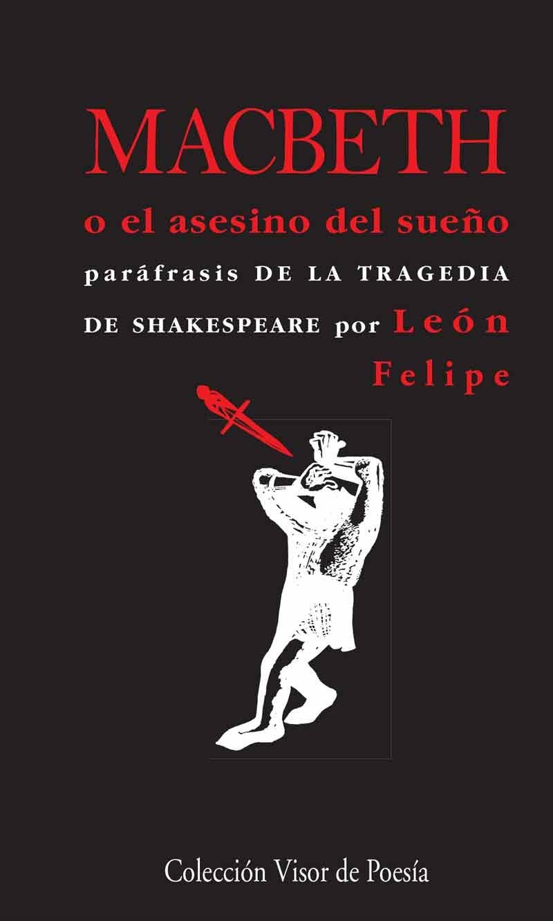 MACBETH O EL ASESINO DEL SUEÑO | 9788498959253 | FELIPE, LEON