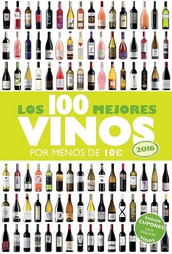 LOS 100 MEJORES VINOS POR MENOS DE 10 2016 | 9788408142959 | DIVERSOS