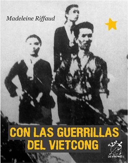 CON LAS GUERRILLAS DEL VIETCONG | 9788496584594 | RIFFAUD, MADELEINE