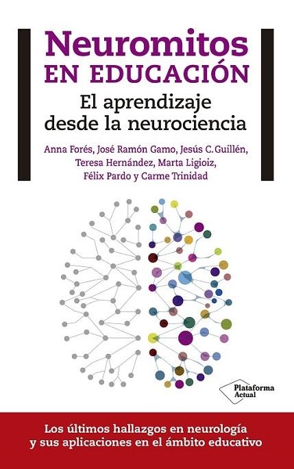 NEUROMITOS EN EDUCACION | 9788416429608 | FORÉS, ANNA/GAMO, JOSÉ RAMON/TRINIDAD, C