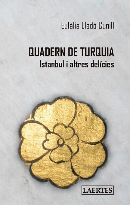 QUADERN DE TURQUIA | 9788475849843 | LLEDO, EULALIA