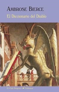 DICCIONARIO DEL DIABLO, EL | 9788477028116 | BIERCE, AMBROSE