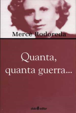 QUANTA QUANTA GUERRA  | 9788473291026 | RODOREDA, MERCE