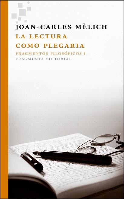 LECTURA COMO PLEGARIA, LA | 9788415518129 | MELICH, JOAN-CARLES