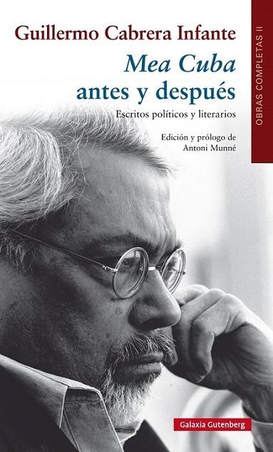 MEA CUBA ANTES Y DESPUÉS. ESCRITOS POLITICOS Y LIT | 9788481098945 | CABRERA INFANTE, GUILLERMO