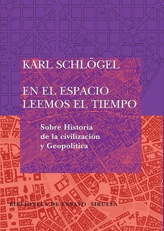 EN EL ESPACIO LEEMOS EL TIEMPO | 9788498410648 | SCHLOGEL, KARL