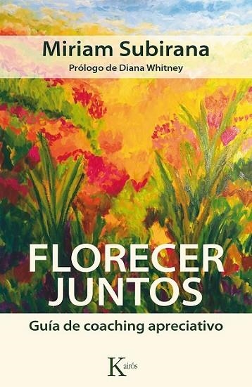 FLORECER JUNTOS | 9788499884592 | SUBIRANA, MIRIAM/SUBIRANA VILAPLANA, MIR