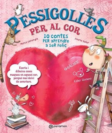 PESSIGOLLES PER AL COR | 9788434240988 | SOLER, JAUME/LLORENS, ESTER/CONANGLE, MA