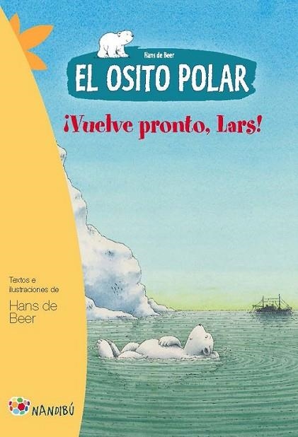 EL OSITO POLAR. VUELVE PRONTO, LARS | 9788497436380 | DE BEER, HANS