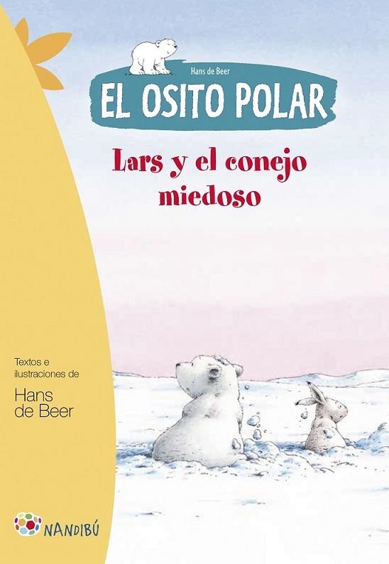 EL OSITO POLAR. LARS Y EL CONEJO MIEDOSO | 9788497436502 | DE BEER, HANS