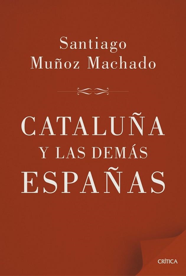 CATALUÑA Y LAS DEMÁS ESPAÑAS | 9788498927658 | MUÑOZ MACHADO, SANTIAGO