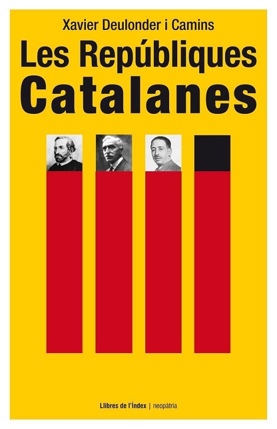 LES REPÚBLIQUES CATALANES | 9788494288975 | DEULONDER I CAMINS, XAVIER