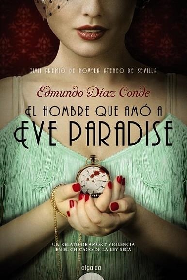 EL HOMBRE QUE AMÓ A EVE PRADISE | 9788490673195 | DÍAZ CONDE, EDMUNDO