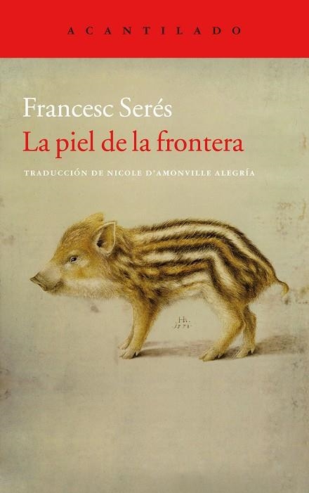 PIEL DE LA FRONTERA, LA | 9788416011810 | SERÉS, FRANCESC