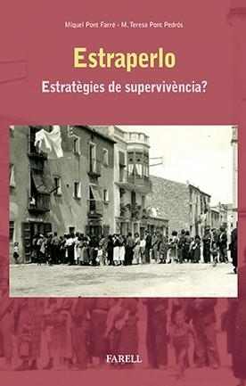 ESTRAPERLO. ESTRATÈGIES DE SUPERVIVÈNCIA? | 9788492811731 | PONT, MIQUEL/PONT, M. TERESA