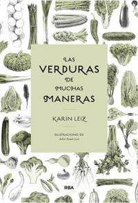 LAS VERDURAS DE MUCHAS MANERAS | 9788492981861 | LEIZ