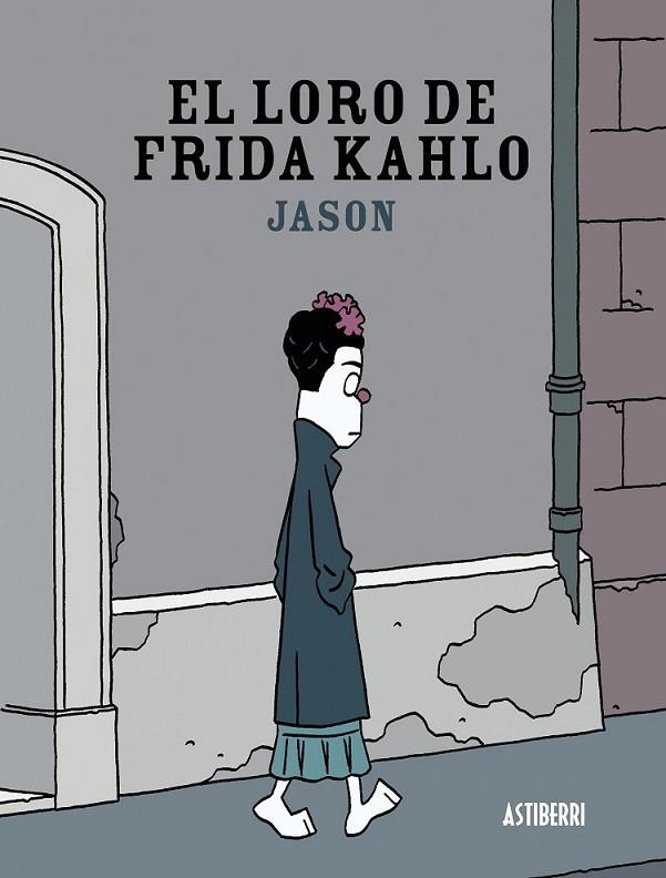 LORO DE FRIDA KAHLO,EL | 9788416251117 | JASON