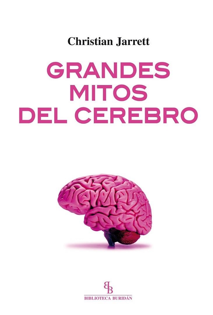 GRANDES MITOS DEL CEREBRO | 9788416288519 | JARRETT, CHRISTIAN