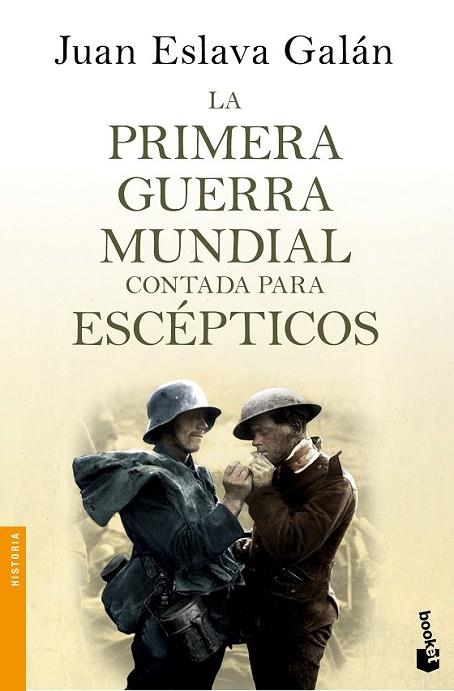 LA PRIMERA GUERRA MUNDIAL CONTADA PARA ESCEPTICOS | 9788408135746 | ESLAVA GALÁN