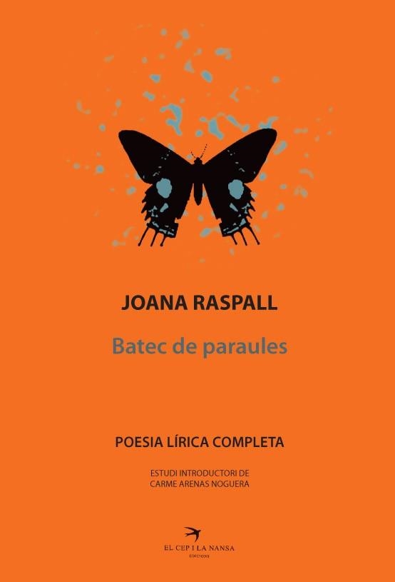 BATEC DE PARAULA. POESIA LÍRICA COMPLETA | 9788492745784 | RASPALL I JUANOLA, JOANA