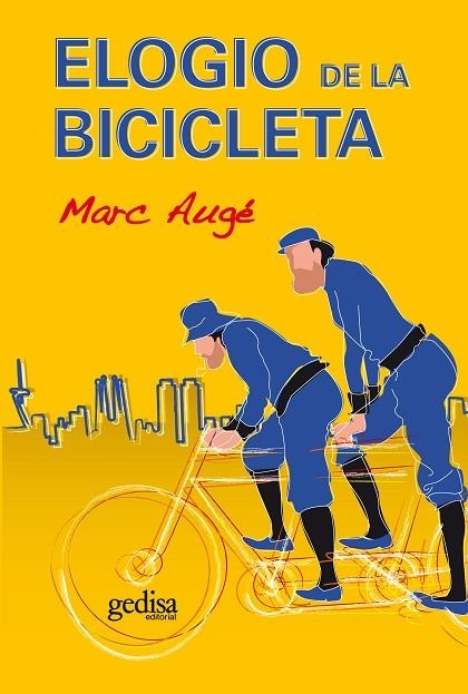 ELOGIO DE LA BICICLETA | 9788497843256 | AUGE, MARC