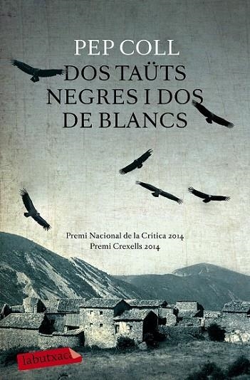 DOS TAÜTS NEGRES I DOS DE BLANCS | 9788499309132 | COLL, PEP