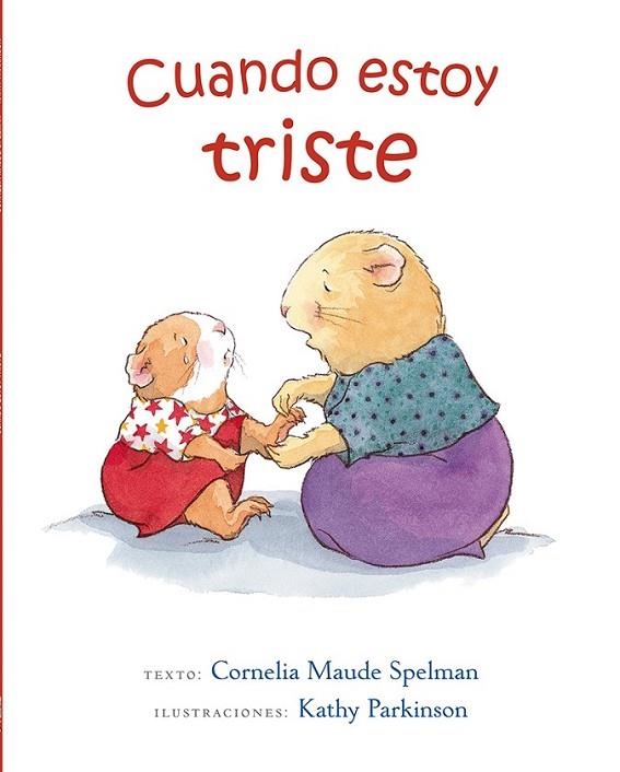 CUANDO ESTOY TRISTE | 9788416117505 | SPELMAN, C. M./PARKINSON, KATHY