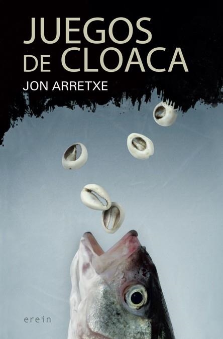 JUEGOS DE CLOACA | 9788491090526 | JON ARRETXE