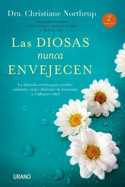 LAS DIOSAS NUNCA ENVEJECEN | 9788479539269 | NORTHRUP, CHRISTIANE