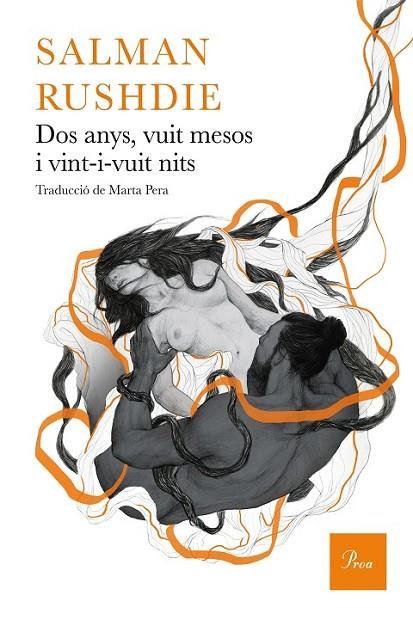 DOS ANYS, VUIT MESOS I VINT-I-VUIT DIES | 9788475885803 | RUSHDIE, SALMAN