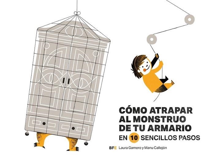 CÓMO ATRAPAR AL MONSTRUO DE TU ARMARIO | 9788415208709 | GAMERO/ CALLEJÓN