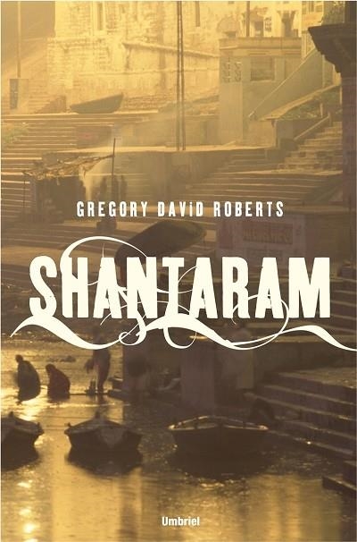 SHANTARAM | 9788489367111 | ROBERTS