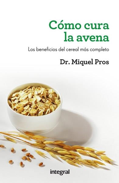 COMO CURA LA AVENA | 9788492981403 | PROS