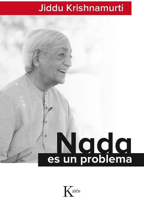 NADA ES UN PROBLEMA | 9788499884677 | KRISHNAMURTI, JIDDU