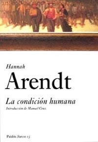 LA CONDICION HUMANA | 9788449318238 | HANNAH ARENDT