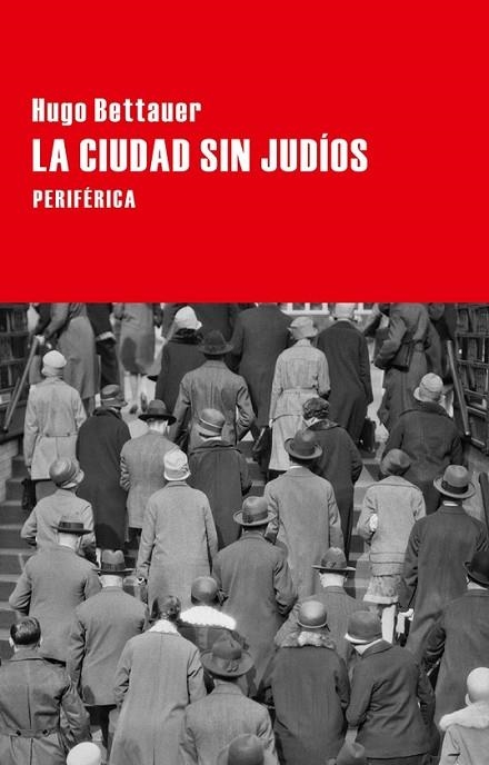 CIUDAD SIN JUDIOS, LA | 9788416291236 | BETTAUER, HUGO