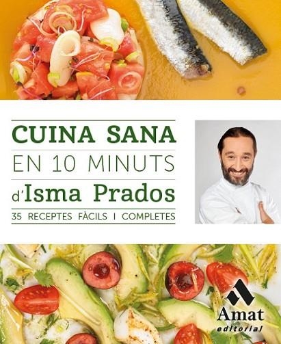 CUINA SANA EN 10 MINUTS | 9788497358101 | PRADOS SOTO, ISMAEL