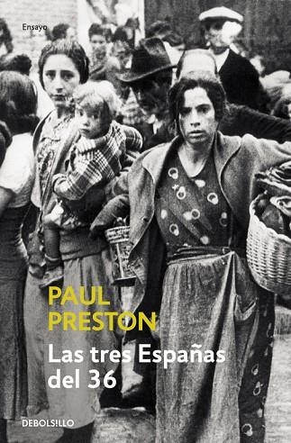 LAS TRES ESPAÑAS DEL 36 | 9788497930611 | PRESTON