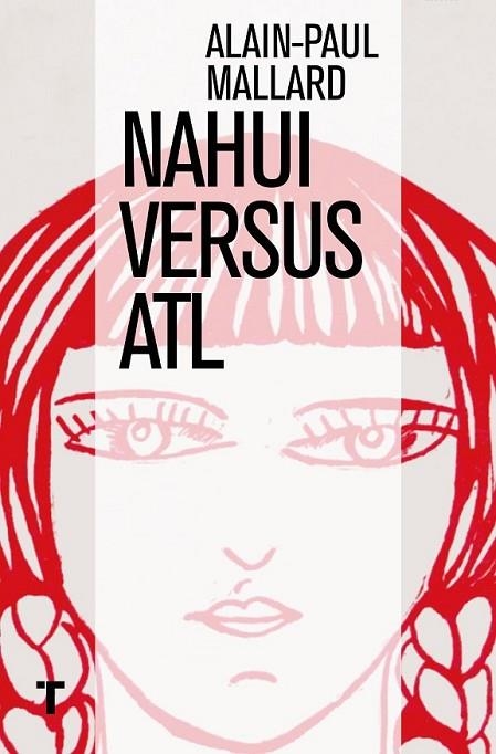 NAHUI VERSUS ATL | 9786077711094 | MALLARD, ALAIN-PAUL